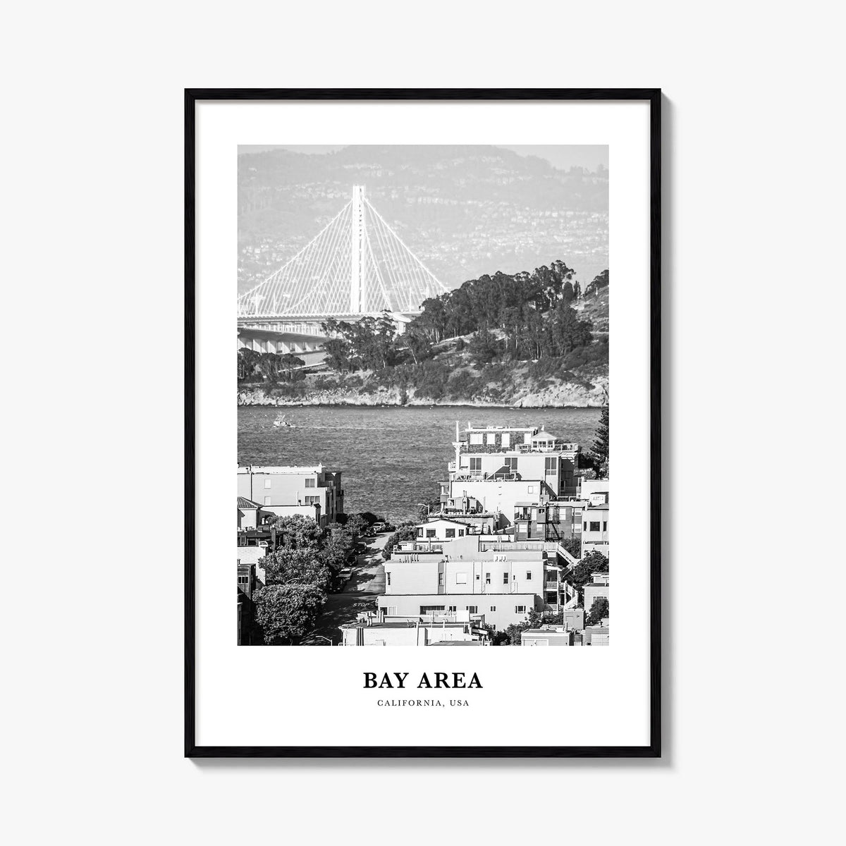 Bay Area no. 1 black & white classic poster of California, USA – vertical wall art, unframed print shown in interior mockup