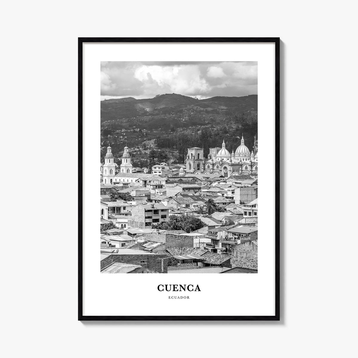 Cuenca, Ecuador black & white classic poster of Ecuador – vertical wall art, unframed print shown in interior mockup