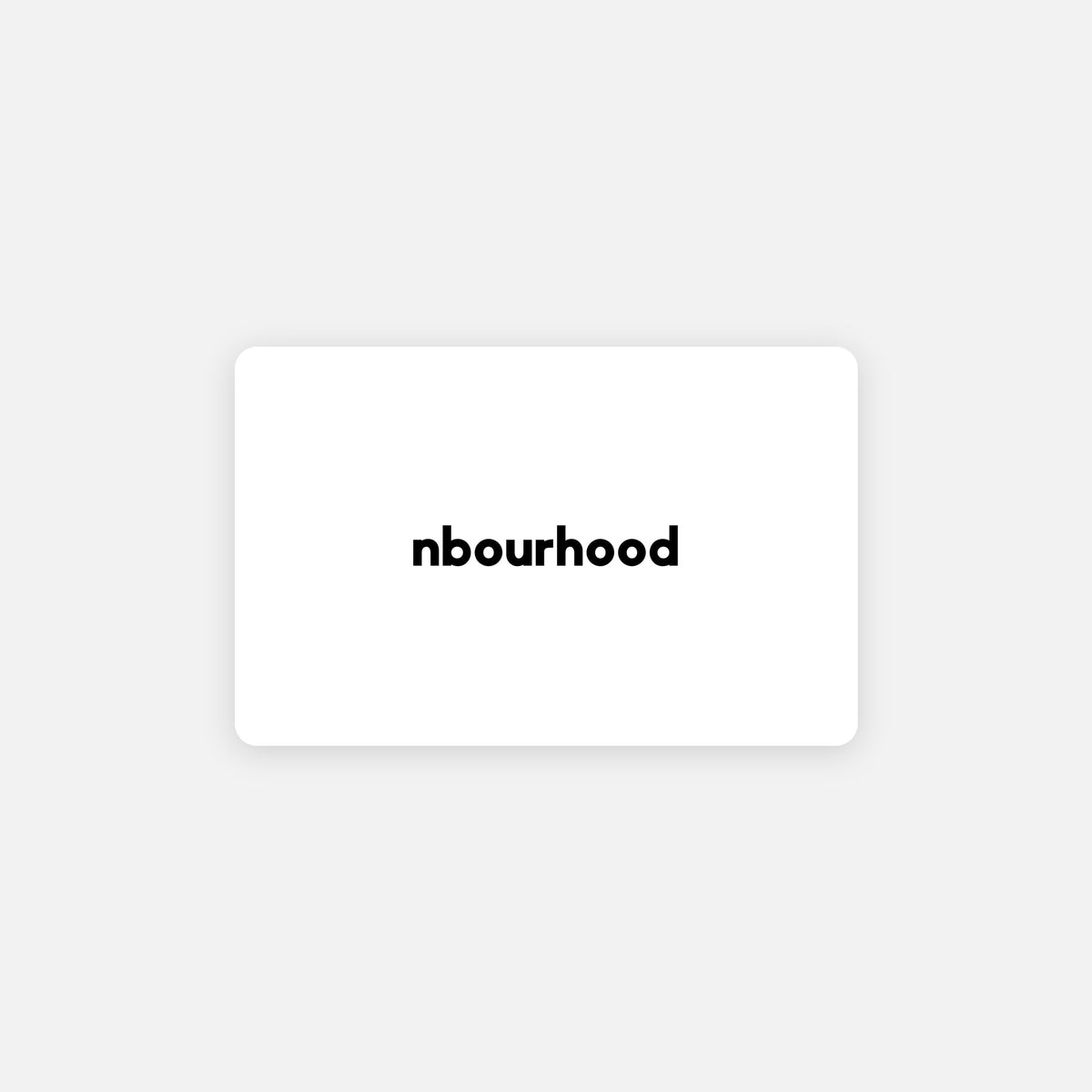 Nbourhood gift card