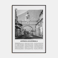 Antigua Guatemala Travel B&W Poster