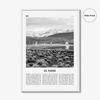 El Tatio Print Black and White, El Tatio Wall Art, El Tatio Poster, El Tatio Photo, El Tatio Wall Décor, El Tatio Map, Chile