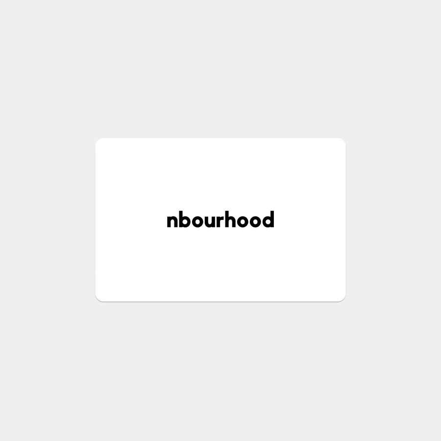 Nbourhood Gift Card