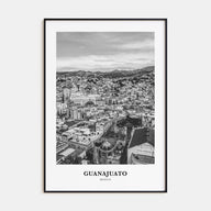 Guanajuato City Portrait B&W Poster