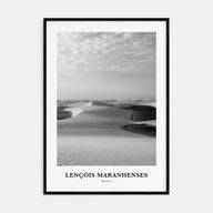 Lençóis Maranhenses Portrait B&W Poster