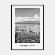 Moorea Island Portrait B&W Poster