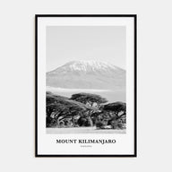 Mount Kilimanjaro Portrait B&W Poster