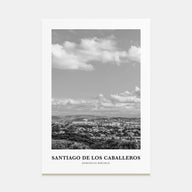 Santiago de los Caballeros Portrait B&W Poster