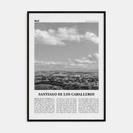 Santiago de los Caballeros Travel B&W Poster