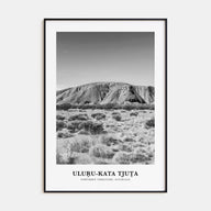 Uluru-Kata Tjuta Portrait B&W Poster