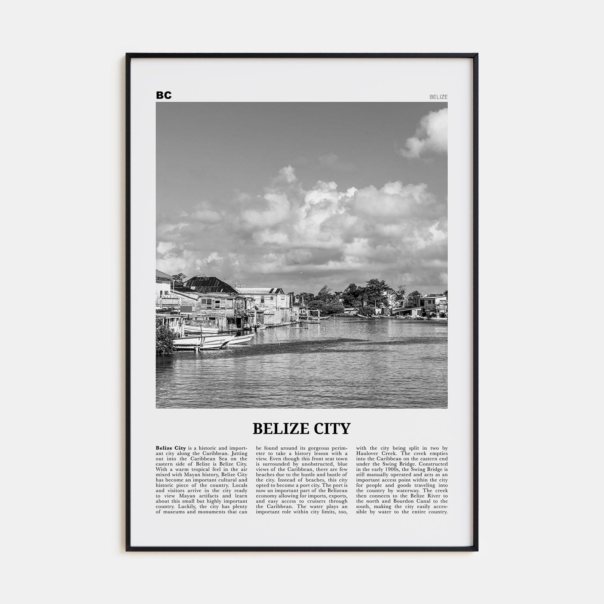 Belize City Poster None / 8x12 in Nbourhood Travel B&W Poster