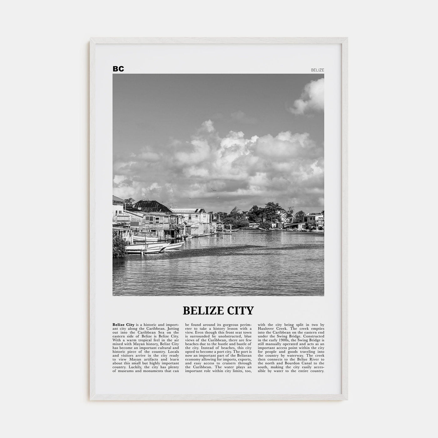 Belize City Poster White Wood / 8x12 in Nbourhood Travel B&W Poster