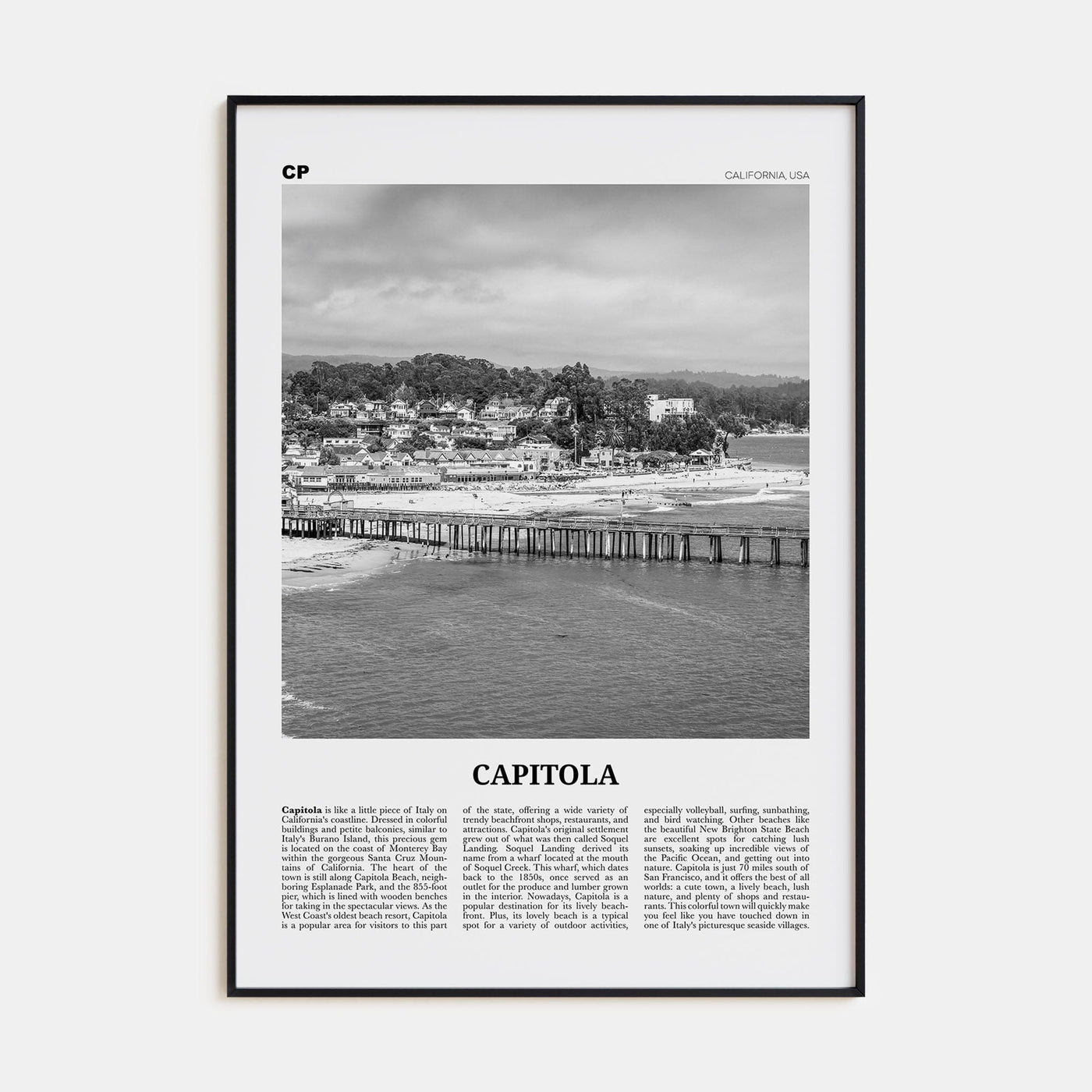 Capitola Poster None / 8x12 in Nbourhood Travel B&W Poster