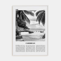 Caribbean No 1 Poster White Wood / 8x12 in Nbourhood Travel B&W Poster