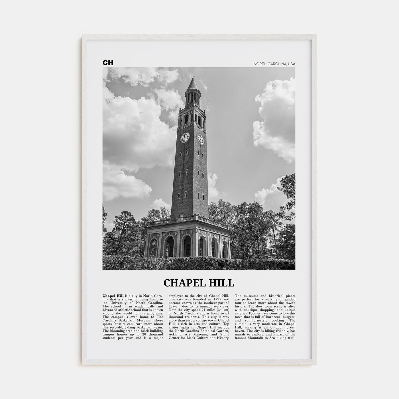 Chapel Hill Poster White Wood / 8x12 in Nbourhood Travel B&W Poster