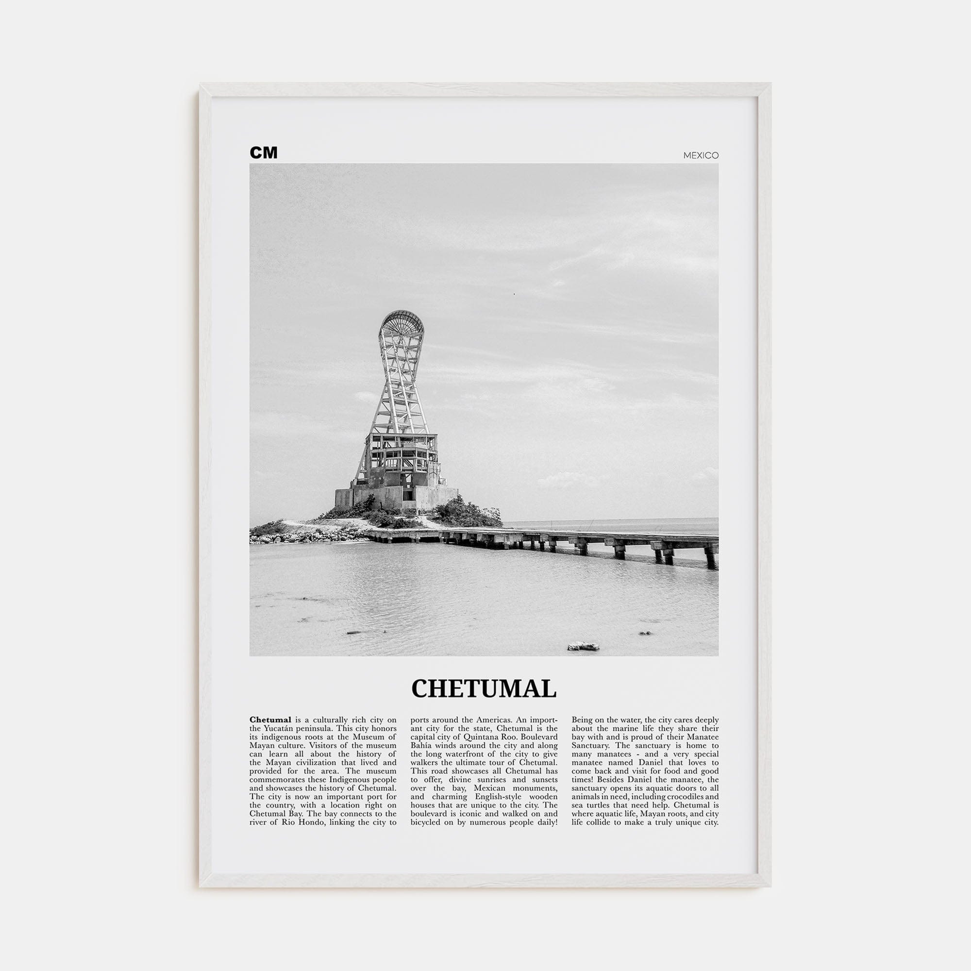 Chetumal Poster White Wood / 8x12 in Nbourhood Travel B&W Poster