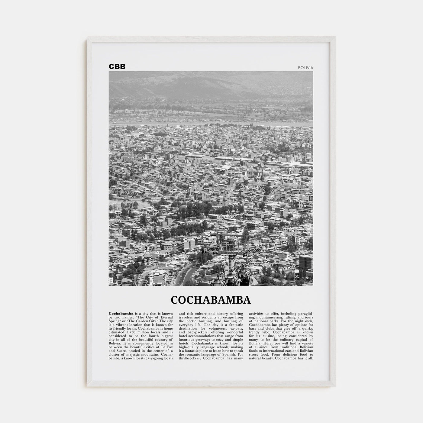 Cochabamba Poster White Wood / 8x12 in Nbourhood Travel B&W Poster