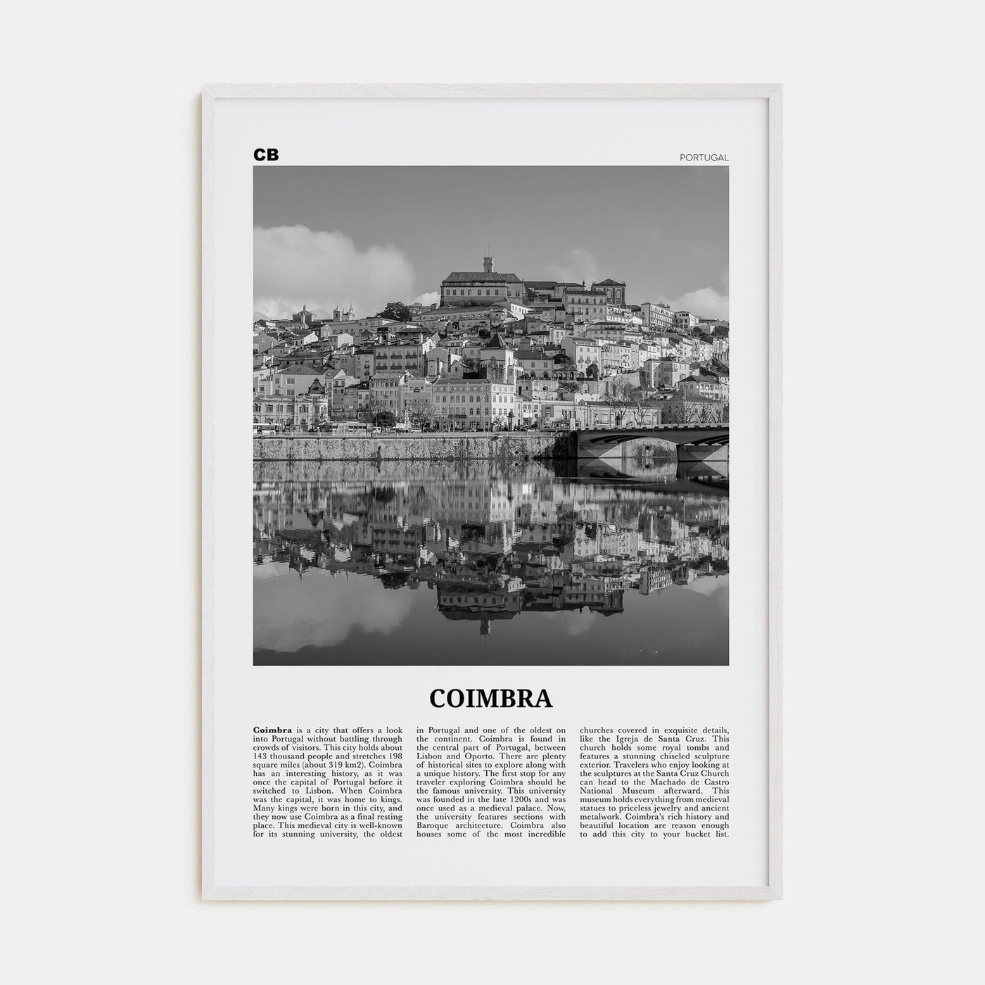 Coimbra Poster White Wood / 8x12 in Nbourhood Travel B&W Poster