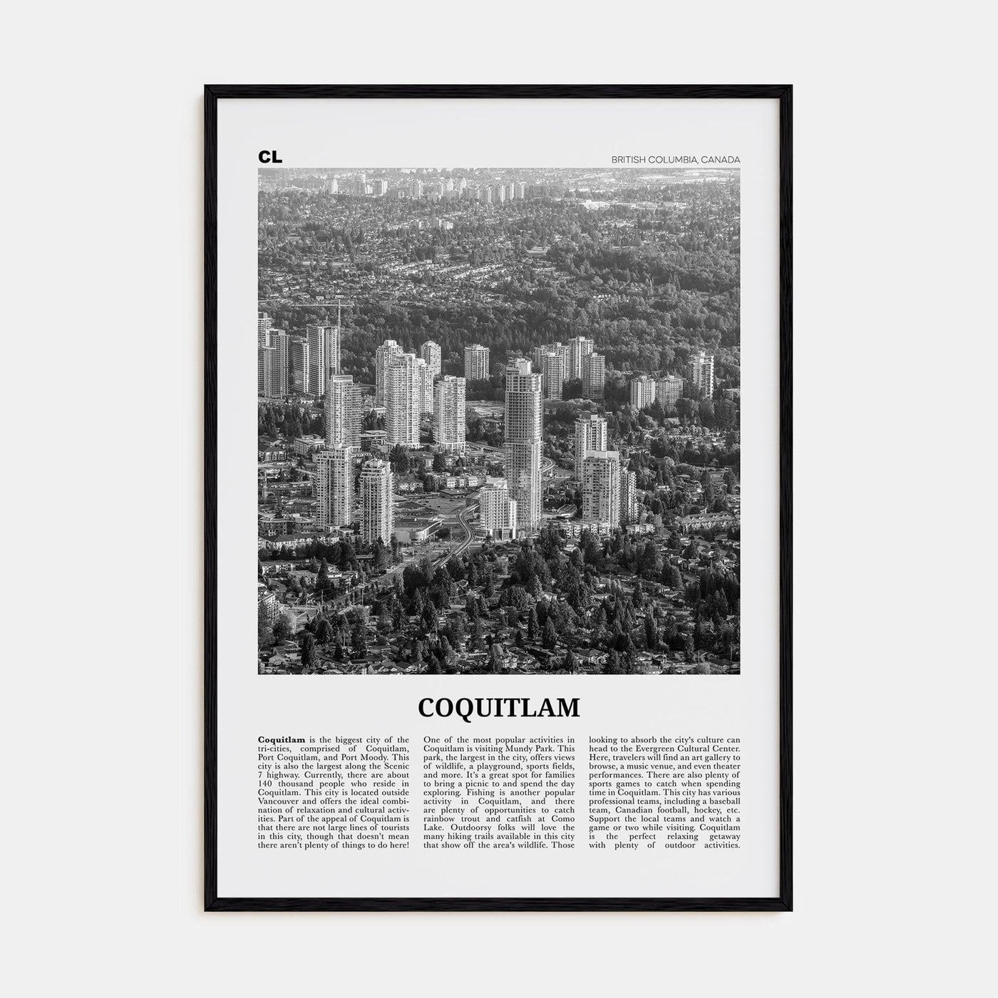 Coquitlam No 2 Poster Black Wood / 8x12 in Nbourhood Travel B&W Poster