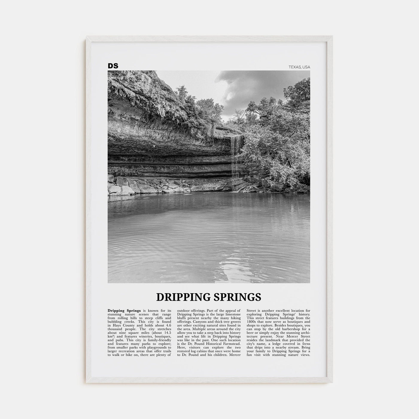 Dripping Springs Poster White Wood / 8x12 in Nbourhood Travel B&W Poster