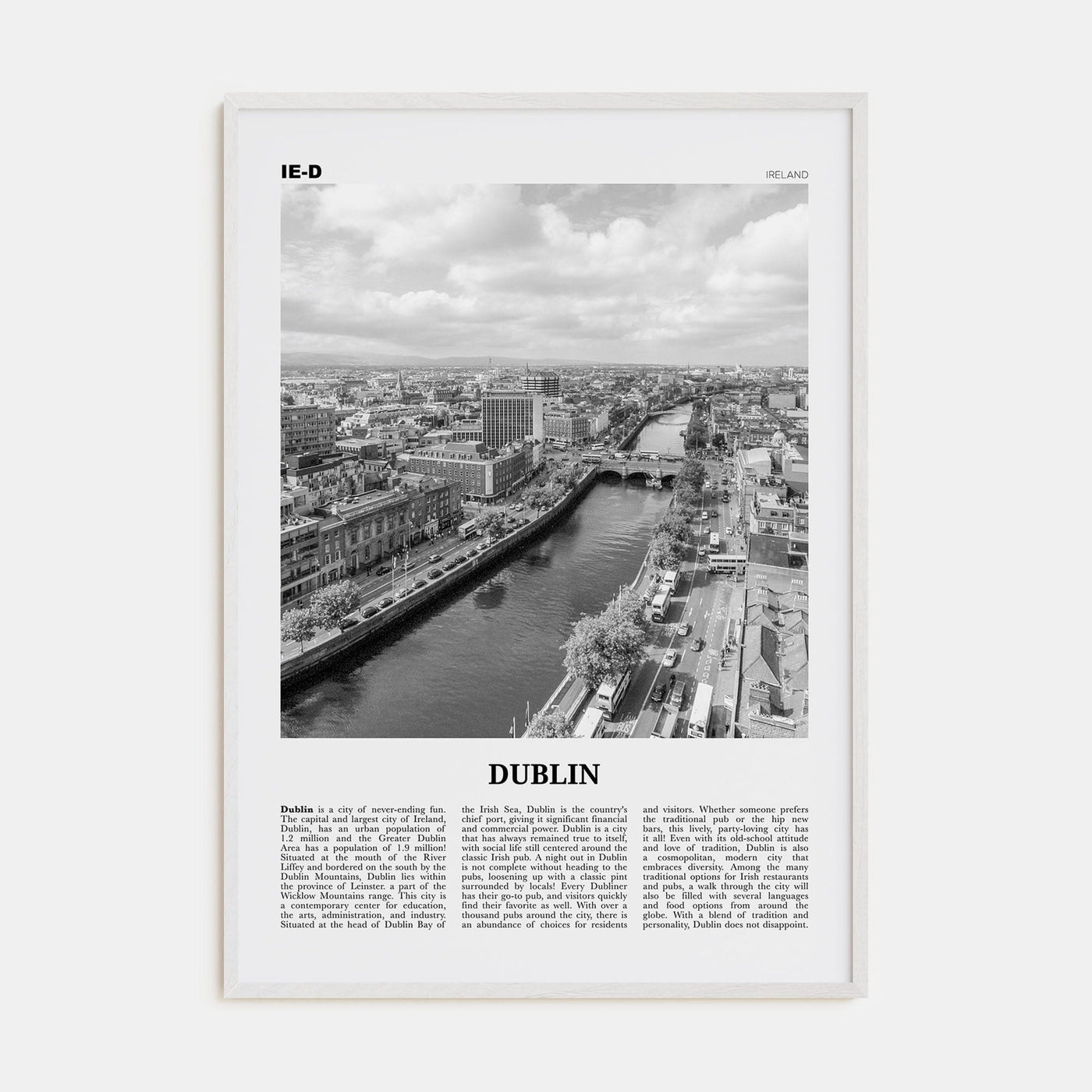 Dublin No 2 Poster White Wood / 8x12 in Nbourhood Travel B&W Poster