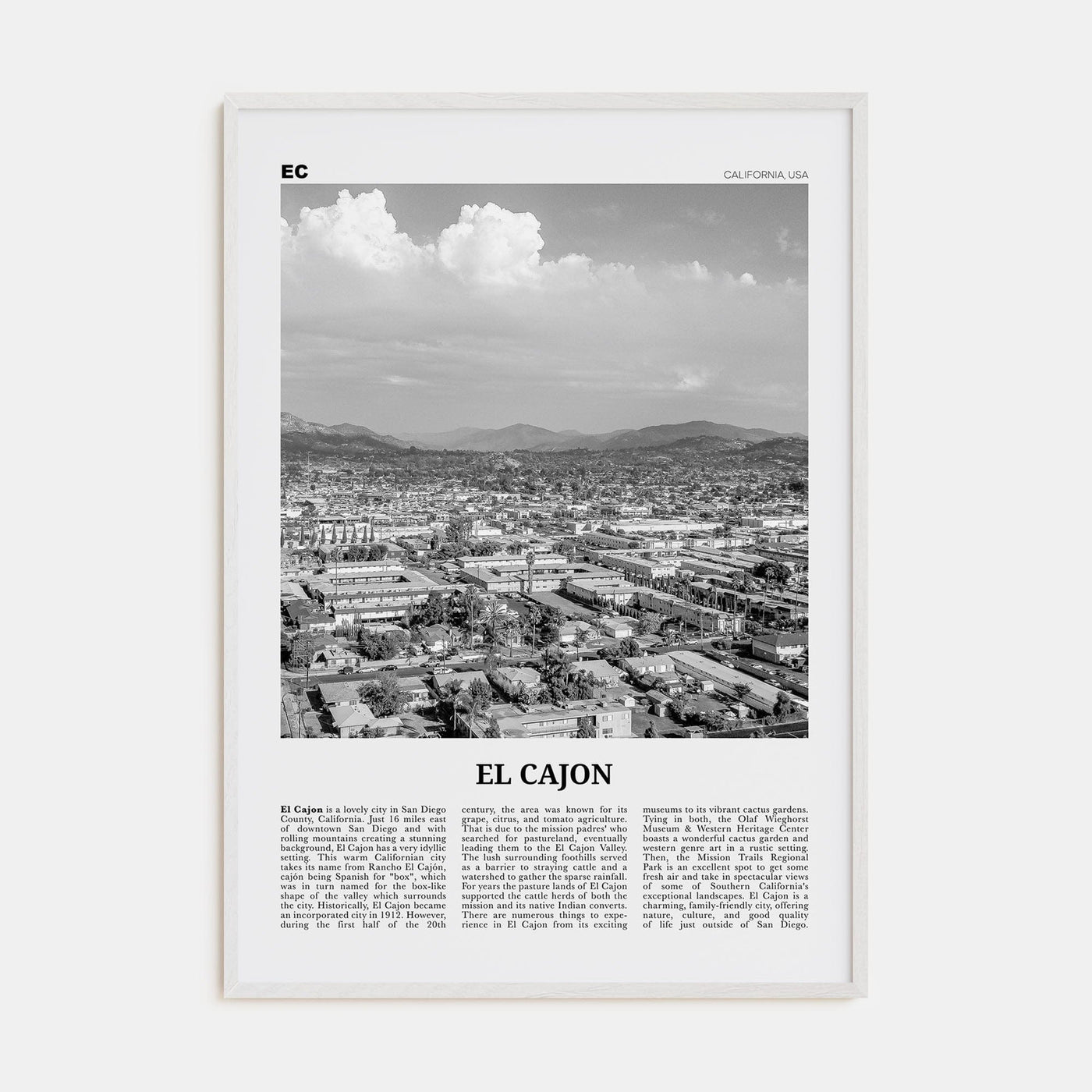 El Cajon Poster White Wood / 8x12 in Nbourhood Travel B&W Poster