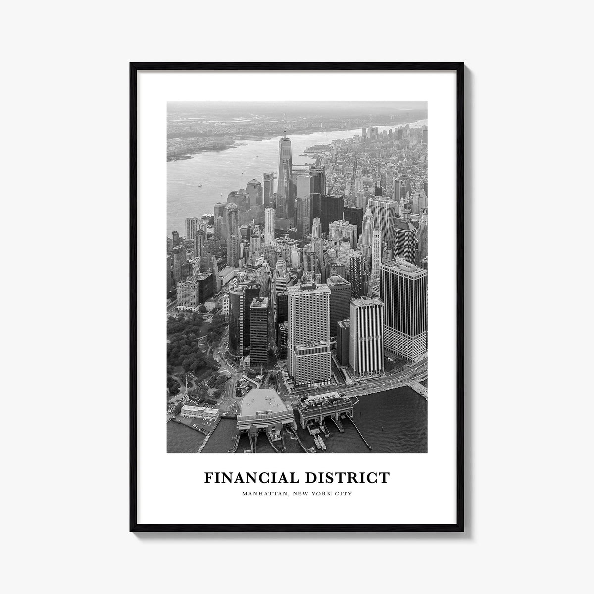 Financial District, New York City black & white classic poster of New York, USA – vertical wall art, unframed print shown in 