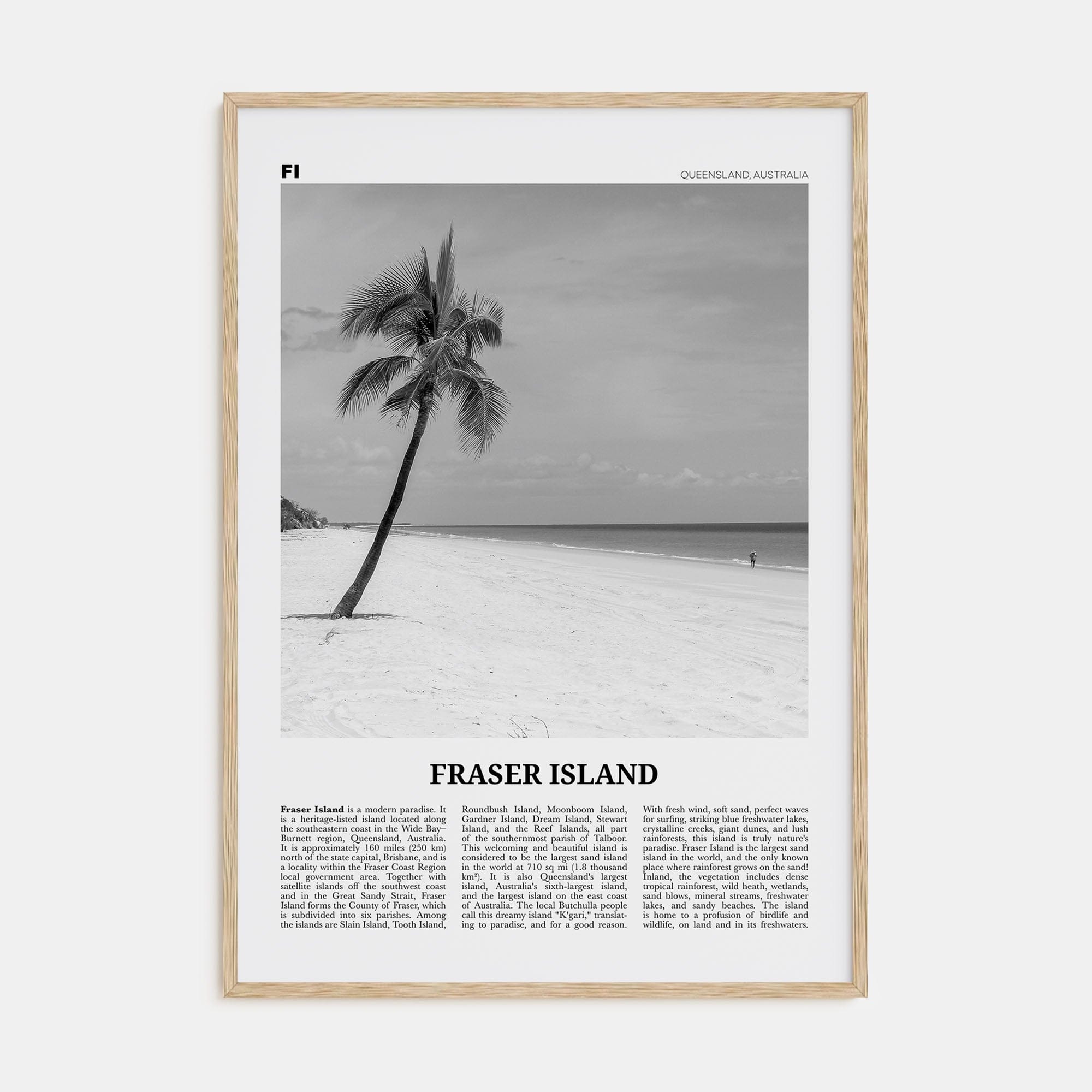 Fraser Island Poster Natural Wood / 8x12 in Nbourhood Travel B&W Poster