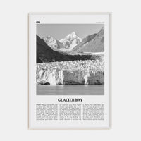 Glacier Bay National Park Poster White Wood / 8x12 in Nbourhood Travel B&W Poster