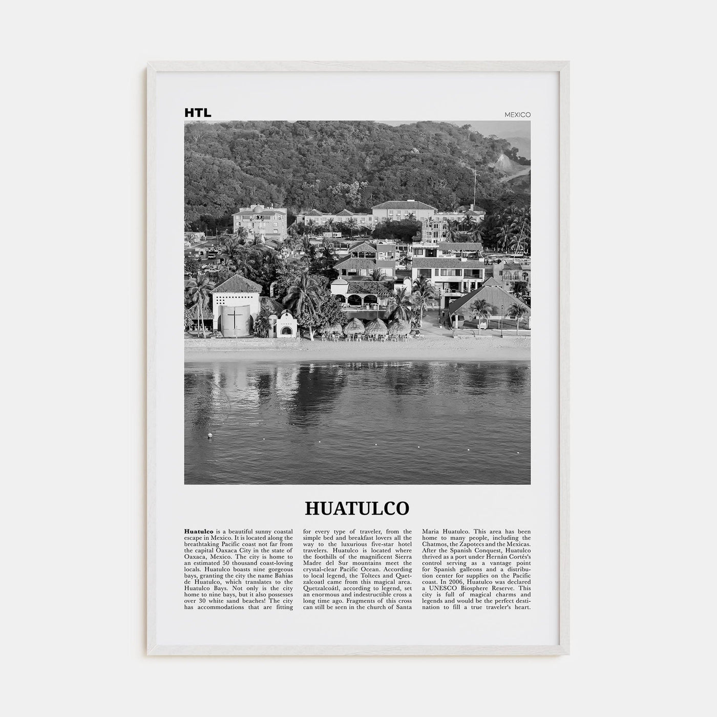 Huatulco Poster White Wood / 8x12 in Nbourhood Travel B&W Poster