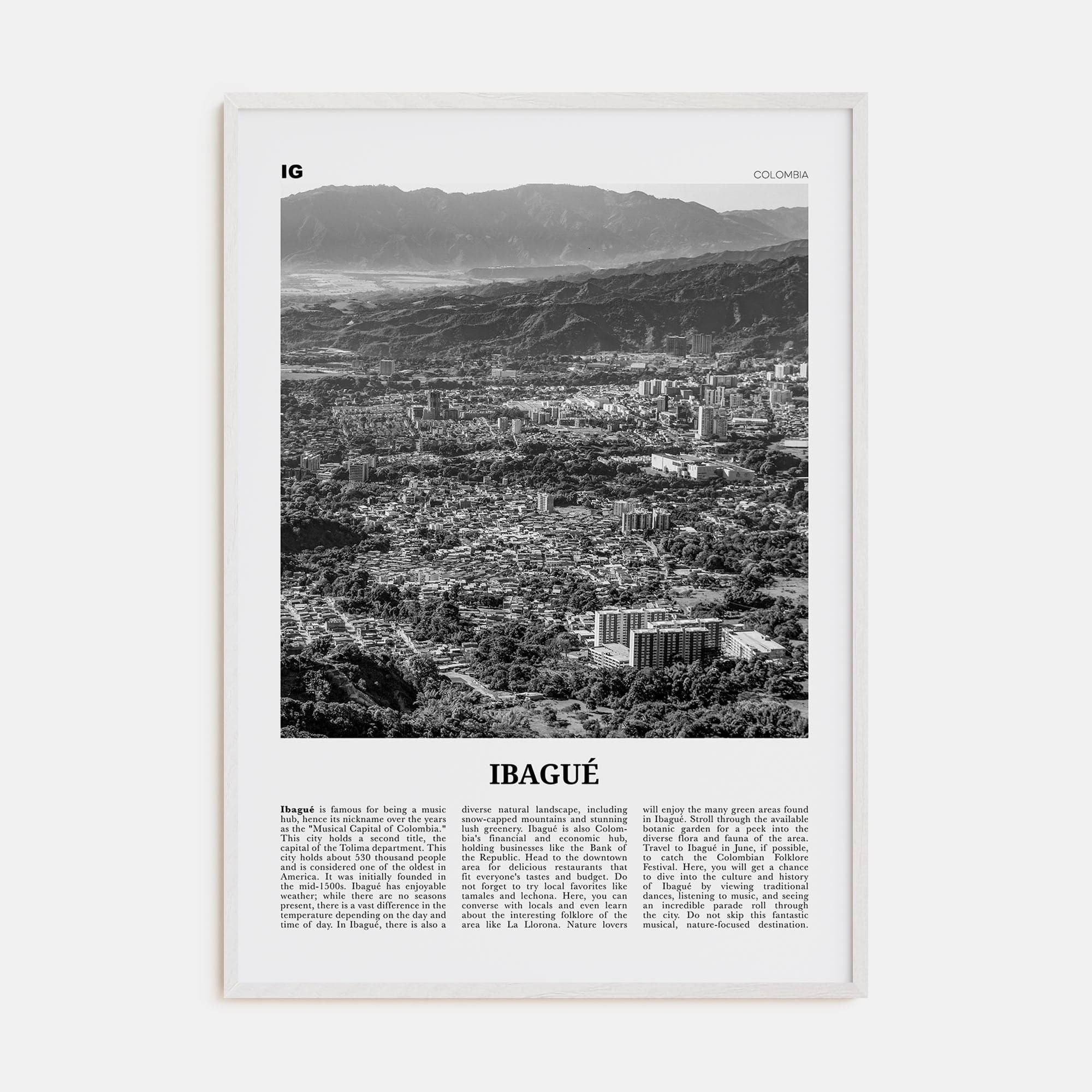 Ibagué Poster White Wood / 8x12 in Nbourhood Travel B&W Poster