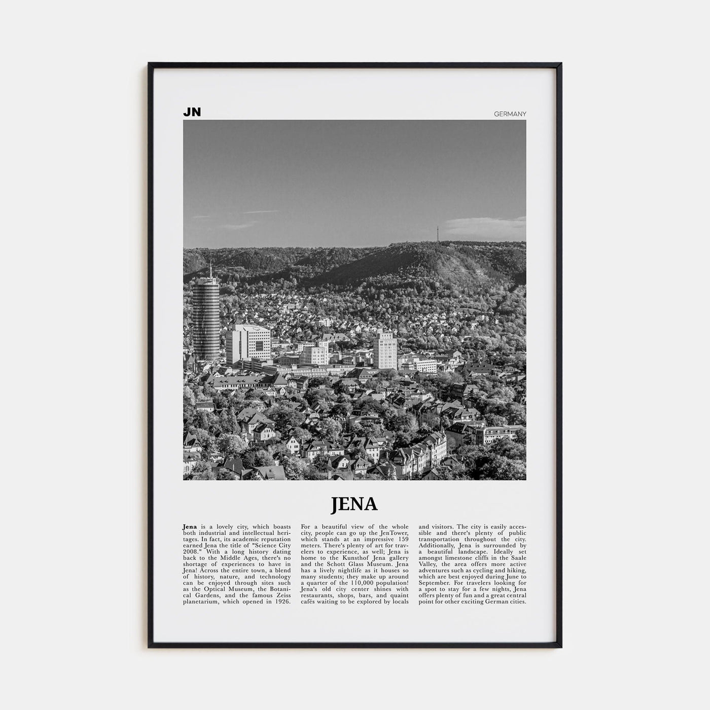 Jena Poster None / 8x12 in Nbourhood Travel B&W Poster