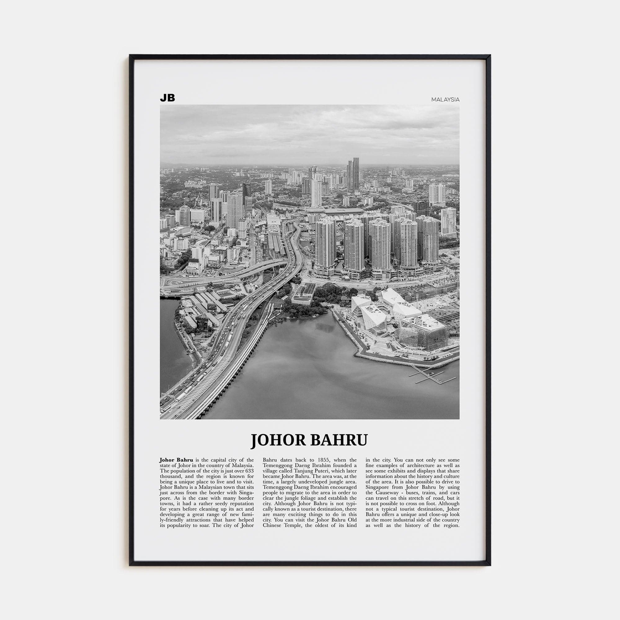 Johor Bahru No 1 Poster None / 8x12 in Nbourhood Travel B&W Poster