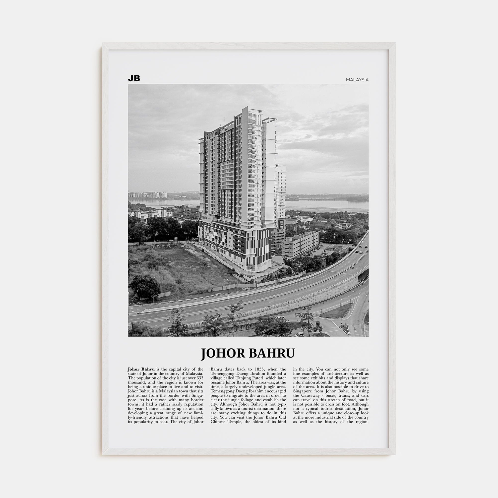 Johor Bahru No 2 Poster White Wood / 8x12 in Nbourhood Travel B&W Poster