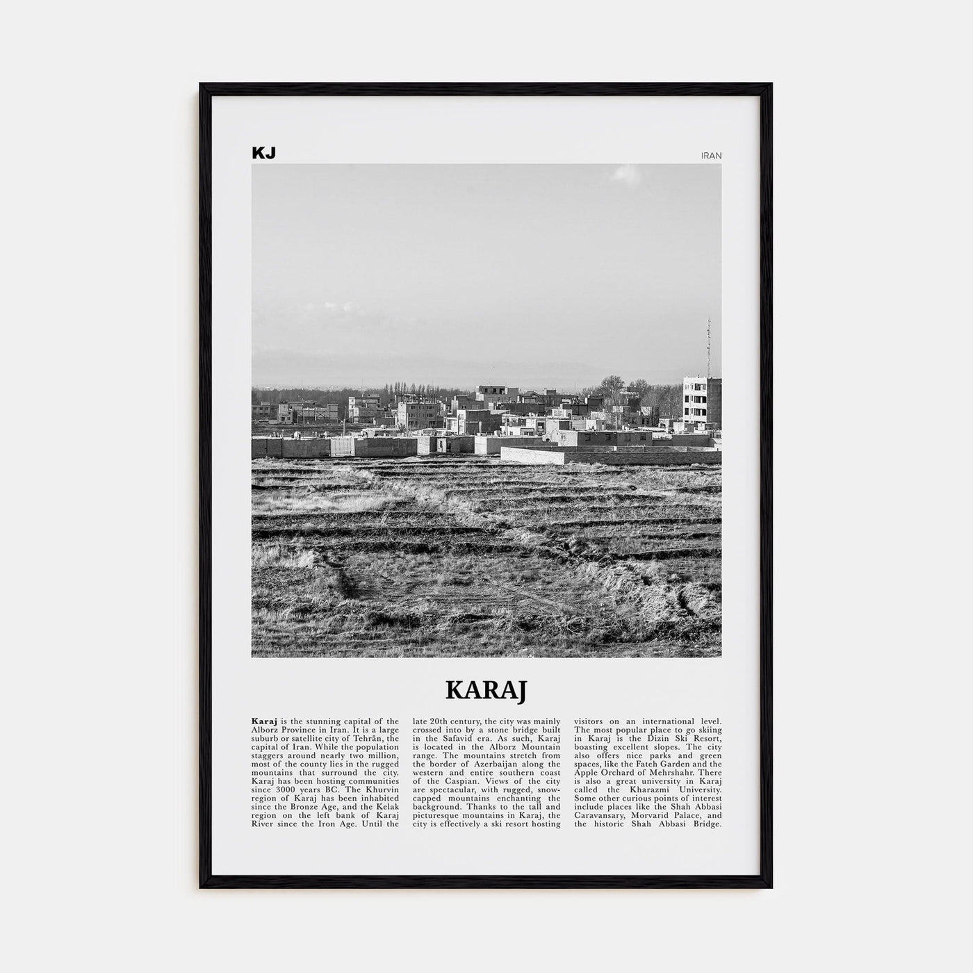 Karaj Poster Black Wood / 8x12 in Nbourhood Travel B&W Poster