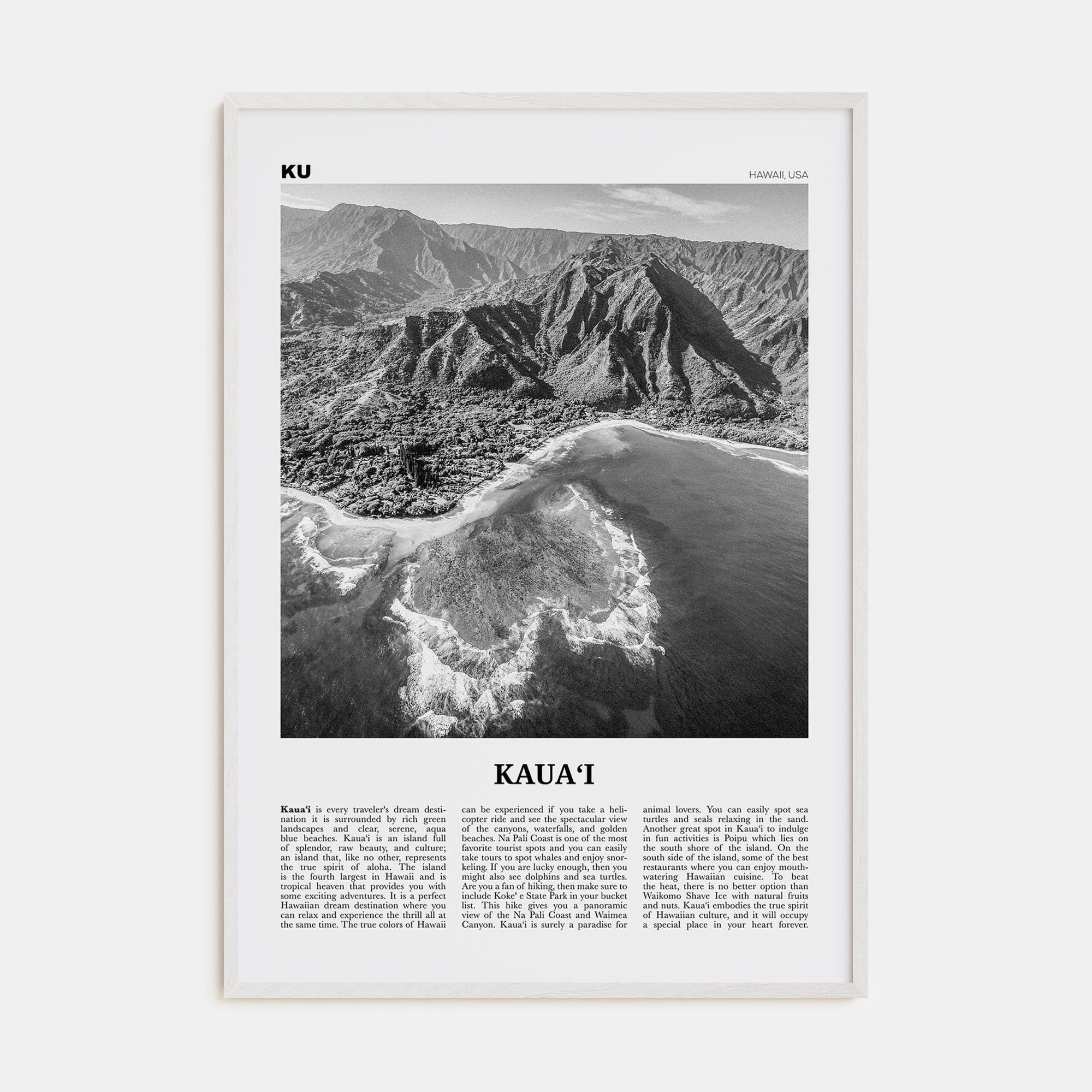 Kauai No 1 Poster White Wood / 8x12 in Nbourhood Travel B&W Poster