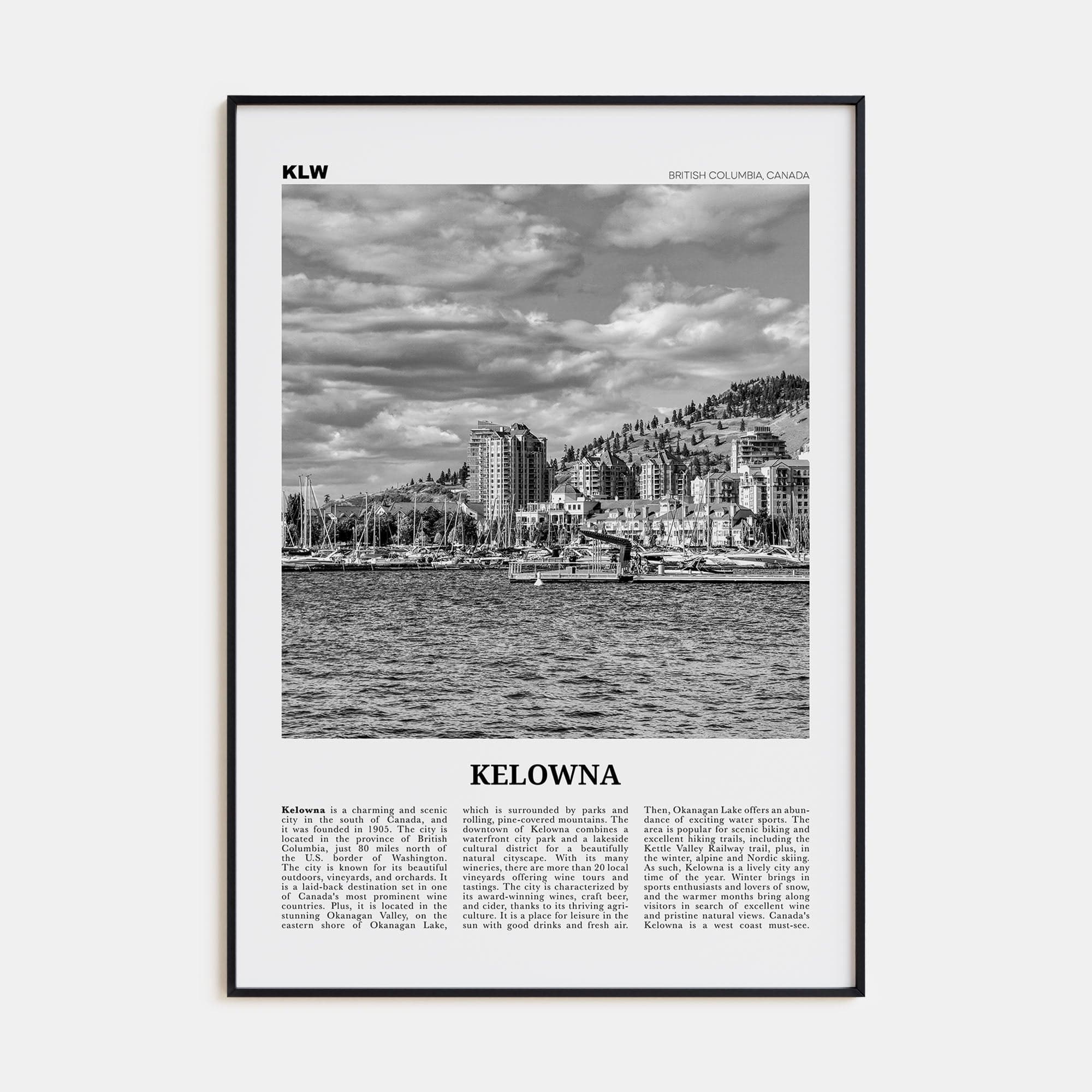 Kelowna Poster None / 8x12 in Nbourhood Travel B&W Poster