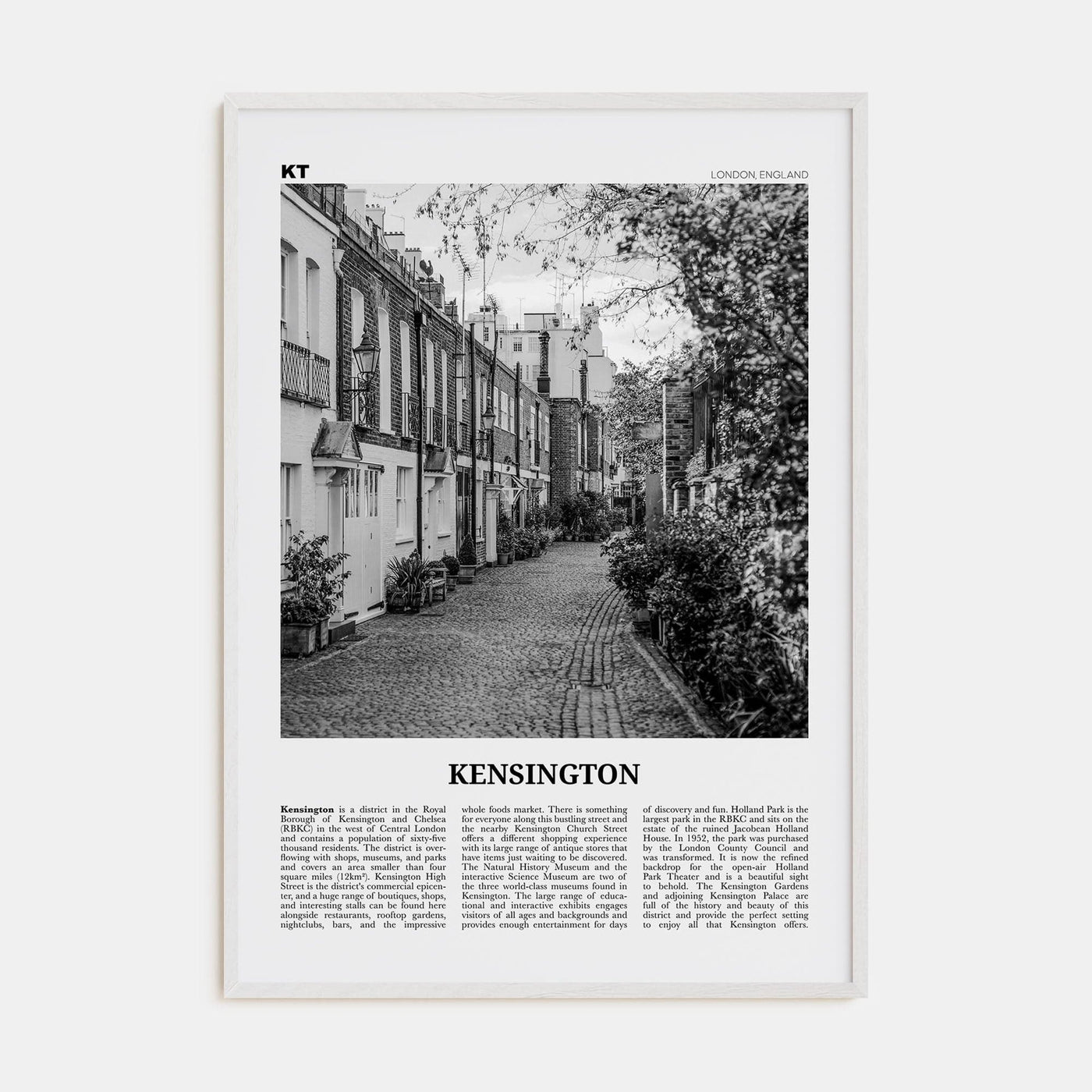 Kensington Poster White Wood / 8x12 in Nbourhood Travel B&W Poster