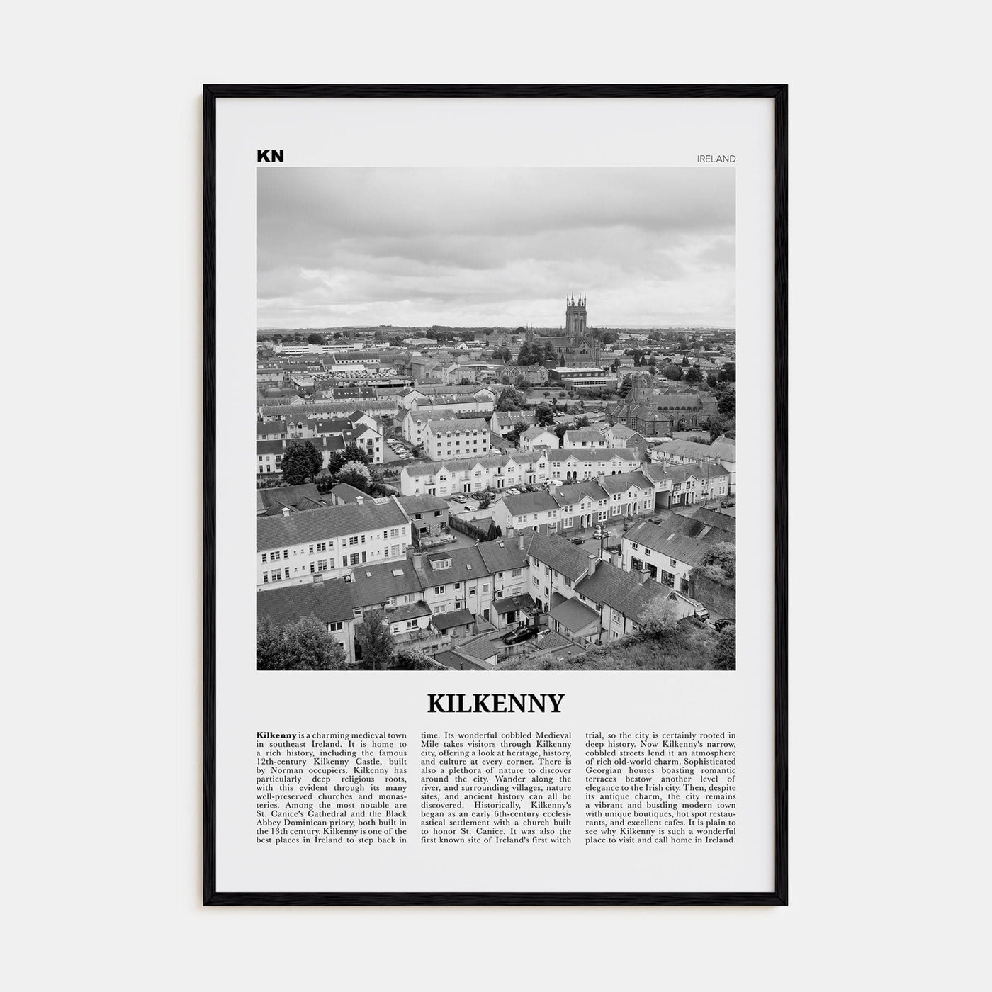 Kilkenny Poster Black Wood / 8x12 in Nbourhood Travel B&W Poster