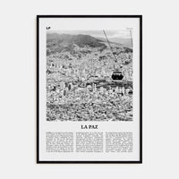 La Paz Poster Black Wood / 8x12 in Nbourhood Travel B&W Poster