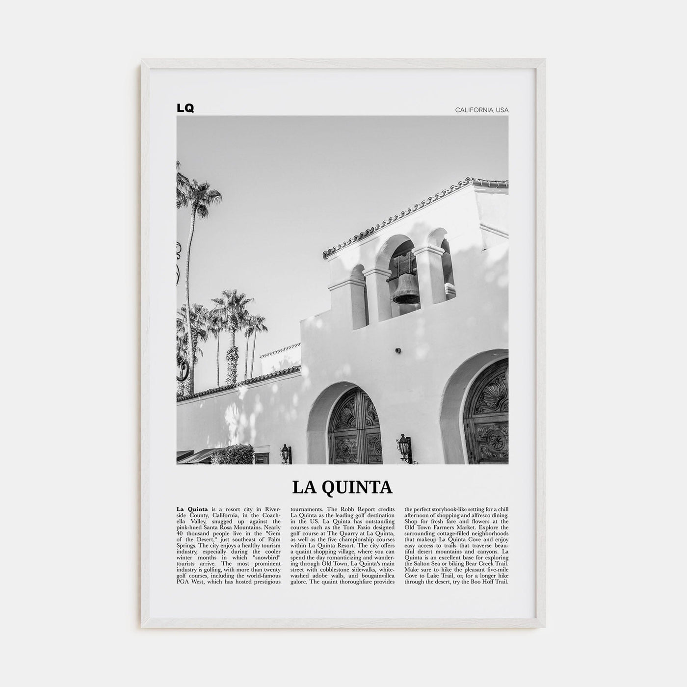 La Quinta No 1 Poster White Wood / 8x12 in Nbourhood Travel B&W Poster