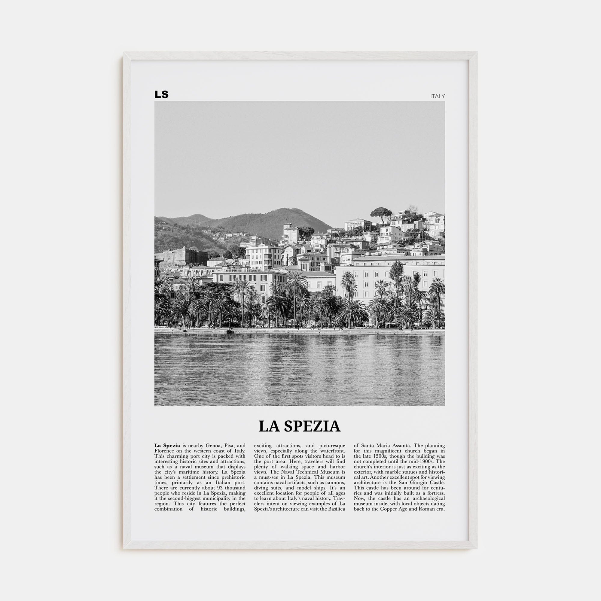 La Spezia Poster White Wood / 8x12 in Nbourhood Travel B&W Poster