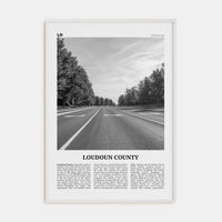 Loudoun County Poster White Wood / 8x12 in Nbourhood Travel B&W Poster