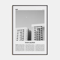 Naucalpan Poster None / 8x12 in Nbourhood Travel B&W Poster