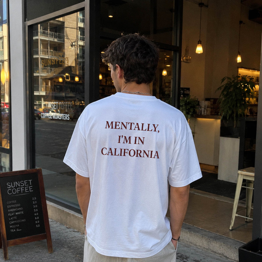 Mentally, I’m In – Custom T-Shirt in white, back print (shown: California)
