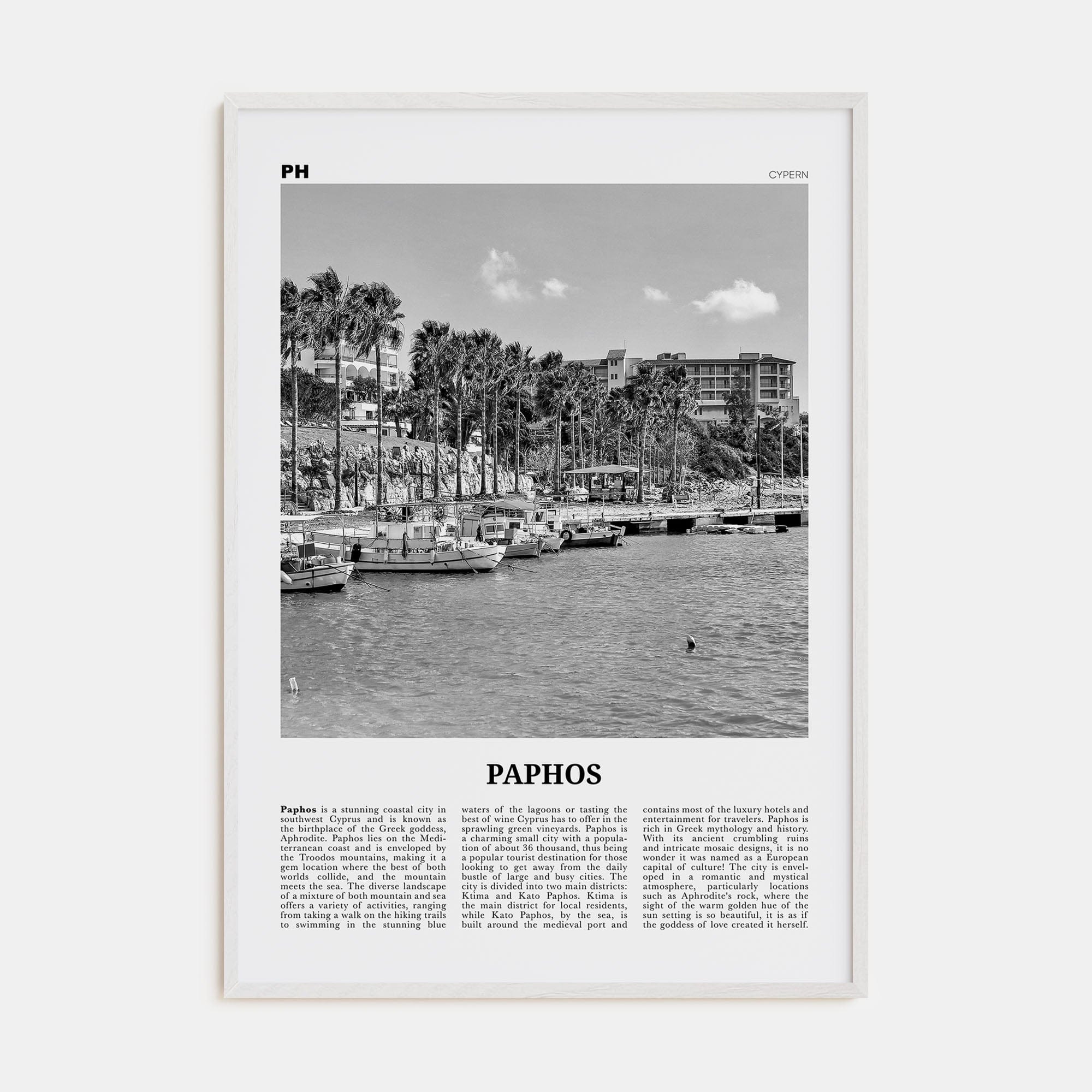 Paphos Poster White Wood / 8x12 in Nbourhood Travel B&W Poster