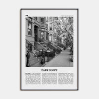 Park Slope Poster None / 8x12 in Nbourhood Travel B&W Poster