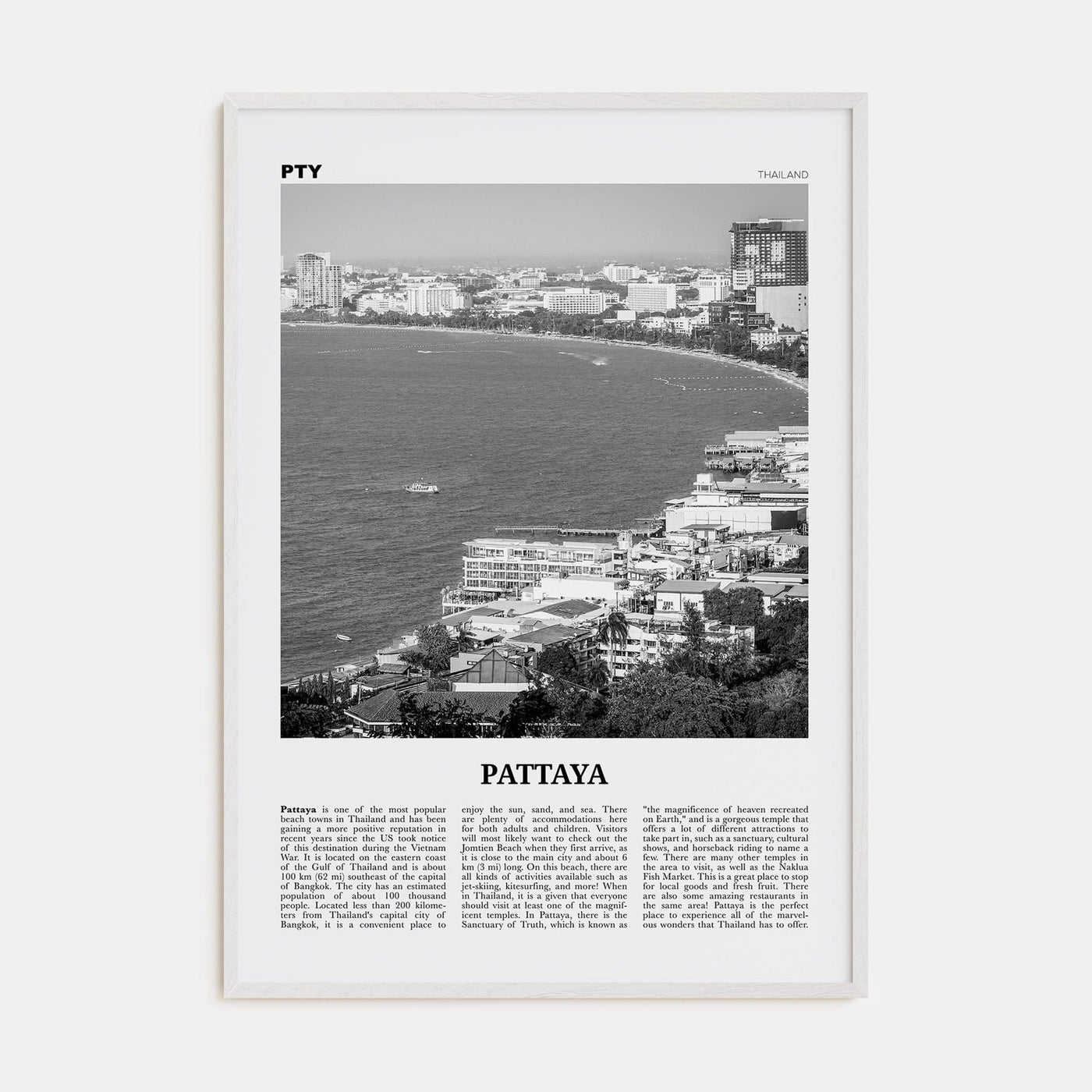 Pattaya Poster White Wood / 8x12 in Nbourhood Travel B&W Poster