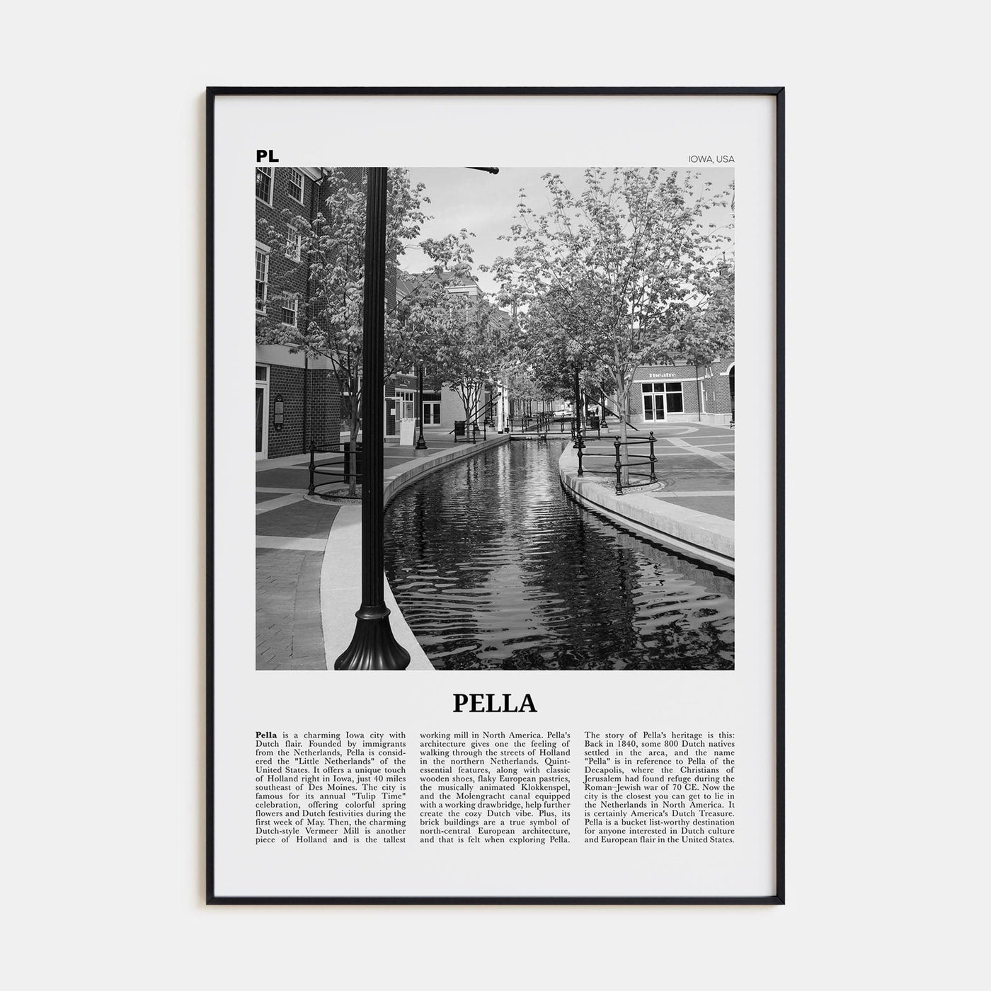 Pella, Iowa Poster None / 8x12 in Nbourhood Travel B&W Poster