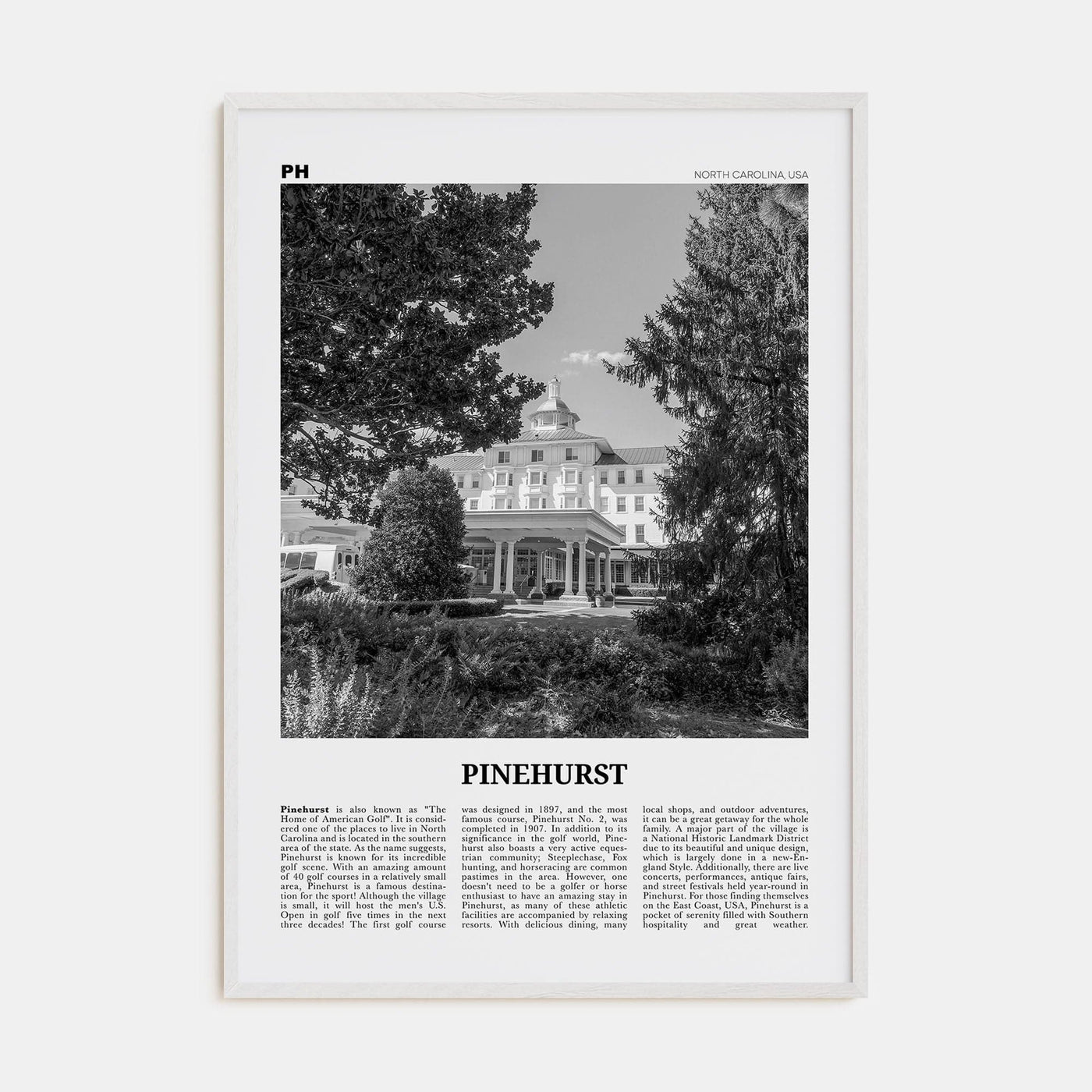 Pinehurst Poster White Wood / 8x12 in Nbourhood Travel B&W Poster