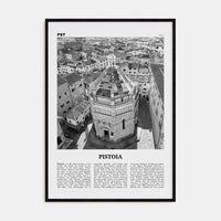 Pistoia Poster Black Wood / 8x12 in Nbourhood Travel B&W Poster